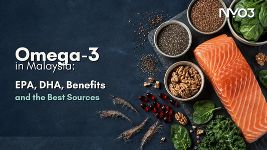 Omega-3 in Malaysia: EPA, DHA, Benefits and the Best Sources